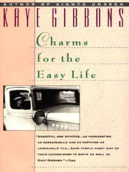 Title details for Charms for the Easy Life by Kaye Gibbons - Available